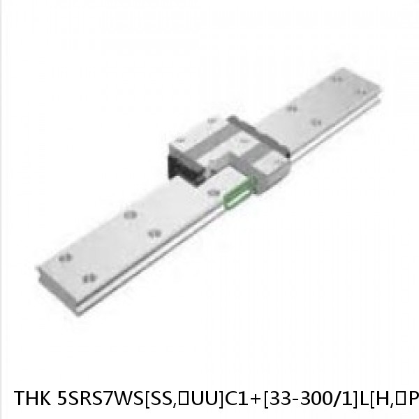5SRS7WS[SS,​UU]C1+[33-300/1]L[H,​P]M THK Miniature Linear Guide Caged Ball SRS Series