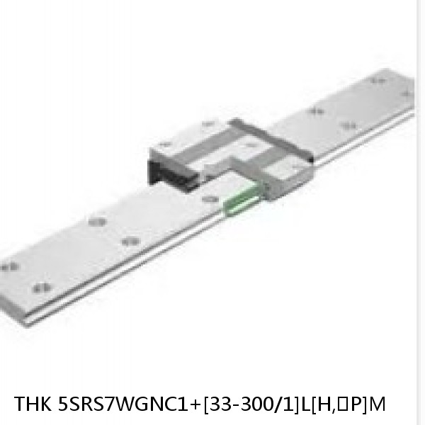 5SRS7WGNC1+[33-300/1]L[H,​P]M THK Miniature Linear Guide Full Ball SRS-G Accuracy and Preload Selectable