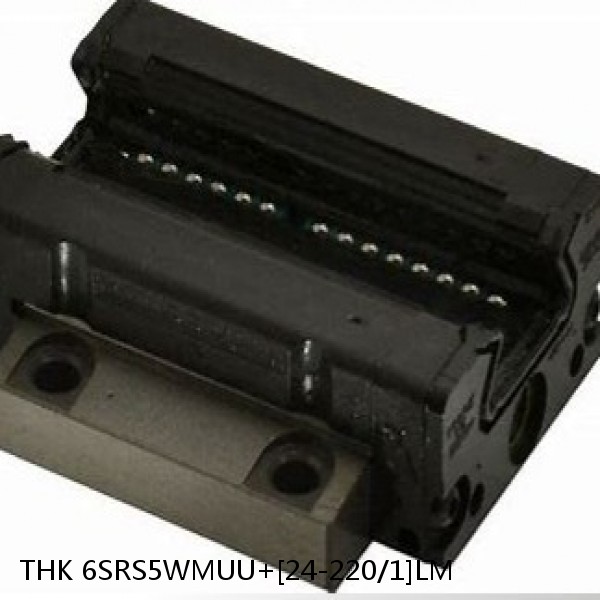 6SRS5WMUU+[24-220/1]LM THK Miniature Linear Guide Caged Ball SRS Series