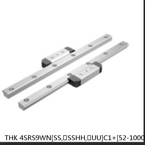 4SRS9WN[SS,​SSHH,​UU]C1+[52-1000/1]L[H,​P]M THK Miniature Linear Guide Caged Ball SRS Series