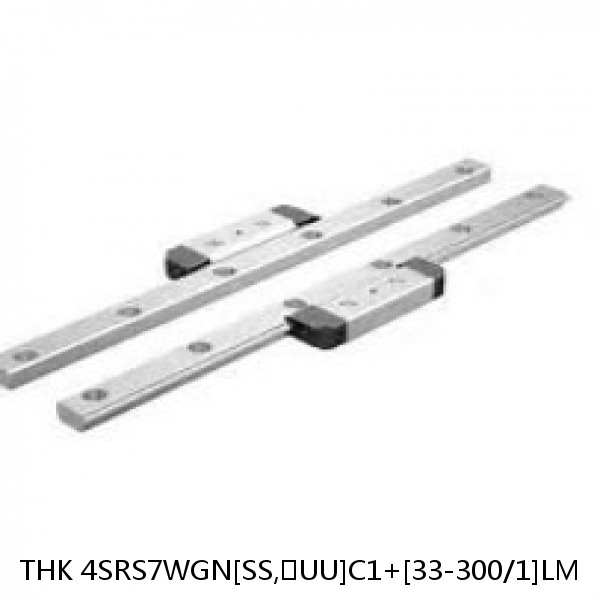 4SRS7WGN[SS,​UU]C1+[33-300/1]LM THK Miniature Linear Guide Full Ball SRS-G Accuracy and Preload Selectable