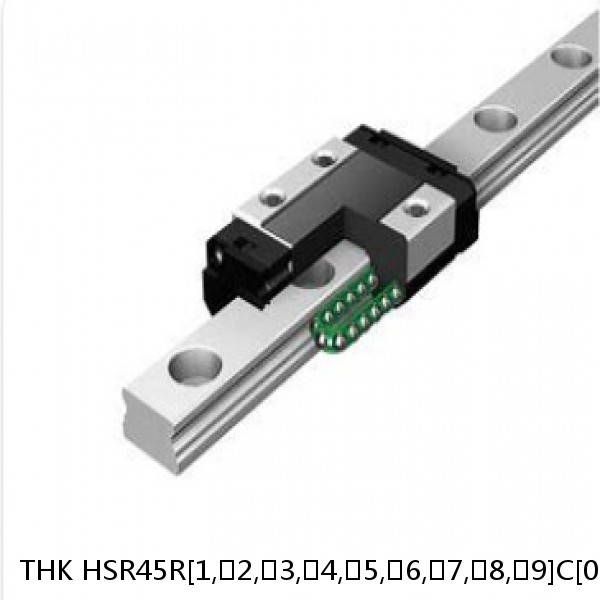 HSR45R[1,​2,​3,​4,​5,​6,​7,​8,​9]C[0,​1]+[156-3090/1]L[H,​P,​SP,​UP] THK Standard Linear Guide Accuracy and Preload Selectable HSR Series